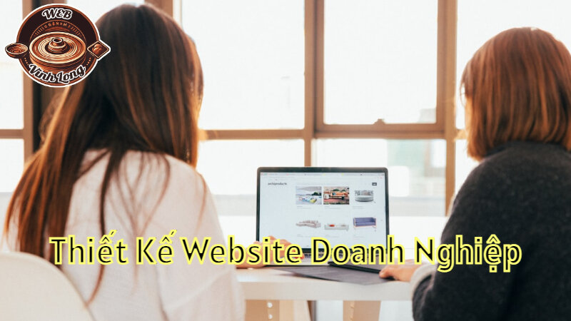 Thiết Kế Website Doanh Nghiệp Tại Vĩnh Long